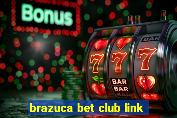 brazuca bet club link